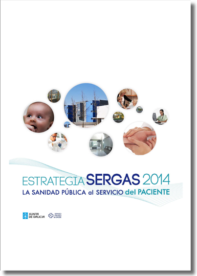 Estrategia SERGAS 2014: La Sanidad Pública al servicio del paciente